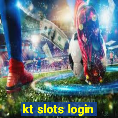 kt slots login